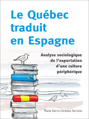 cover image of Le Québec traduit en Espagne